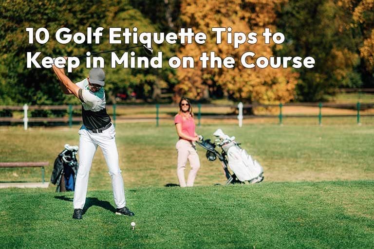 A golfer gracefully swings on a sunny course while another stands nearby, embodying the spirit of golf etiquette. Text overlay reads: "10 Essential Tips to Keep in Mind on the Course.