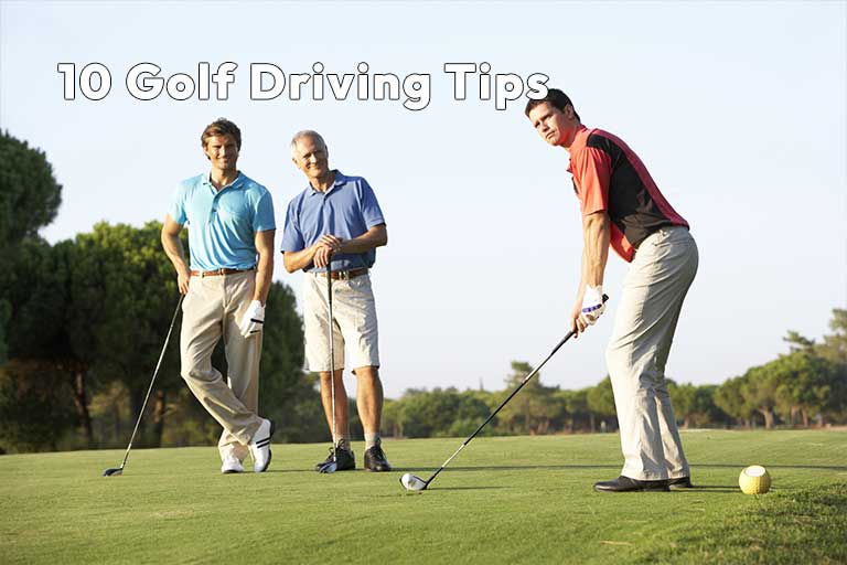 Three men standing on a golf course with one about to swing. The text reads "10 Golf Driving Tips.