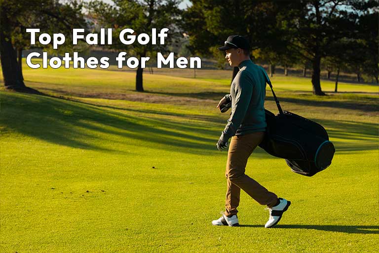 A man walks on a golf course carrying a bag, wearing a cap, long-sleeve shirt, and brown pants. Text: "Top Fall Golf Clothes for Men.