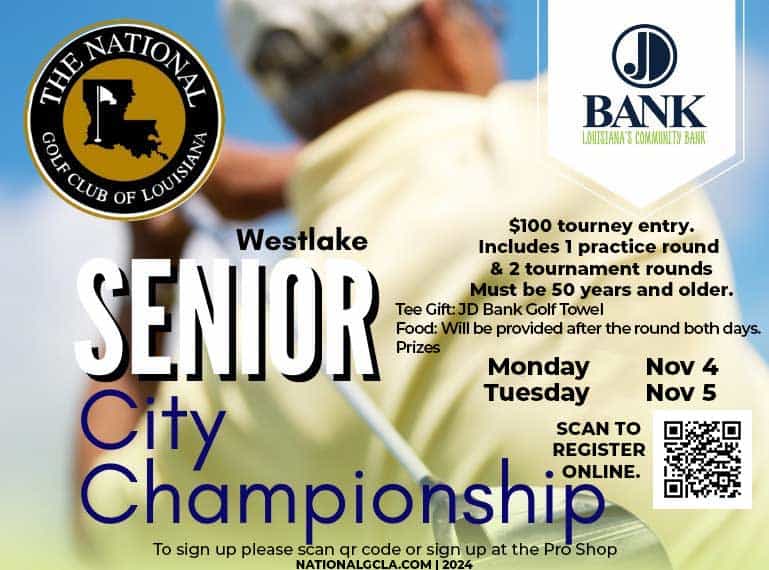 Promotional flyer for the “Westlake Senior City Championship” at The National Golf Club of Louisiana. The event occurs on Monday, Nov 4, and Tuesday, Nov 5. Scan QR code to register online. Promotional flyer for the "Westlake Senior City Championship" at The National Golf Club of Louisiana. The event occurs on Monday, Nov 4, and Tuesday, Nov 5. Scan QR code to register online.